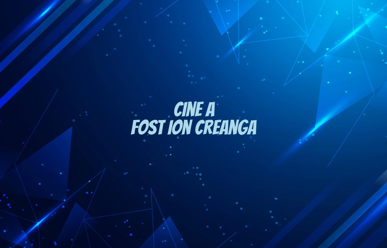cine a fost ion creanga