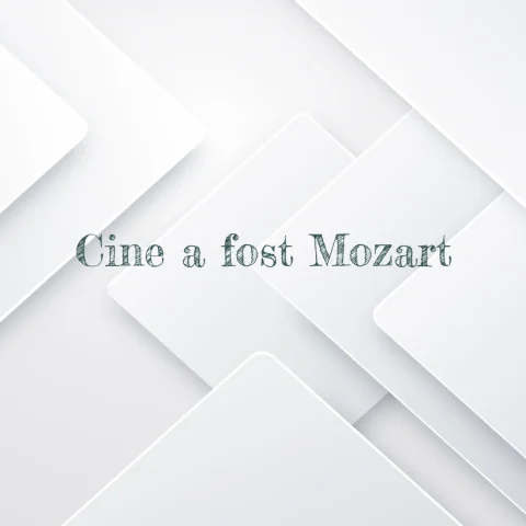 cine a fost mozart