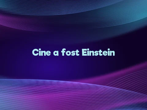 cine a fost einstein