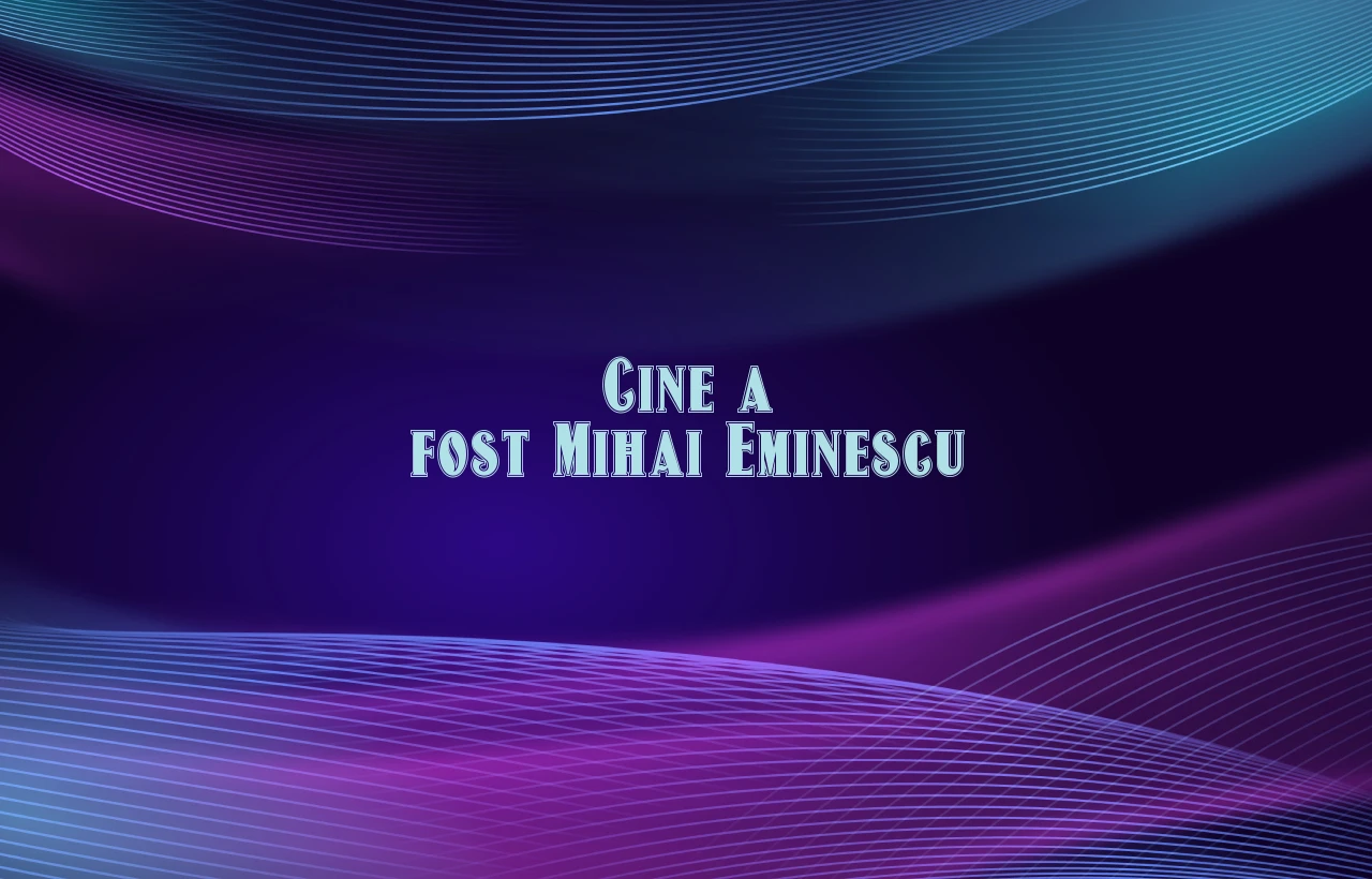 cine a fost mihai eminescu
