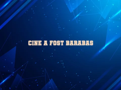 cine a fost barabas