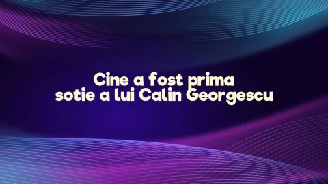 cine a fost prima sotie a lui calin georgescu