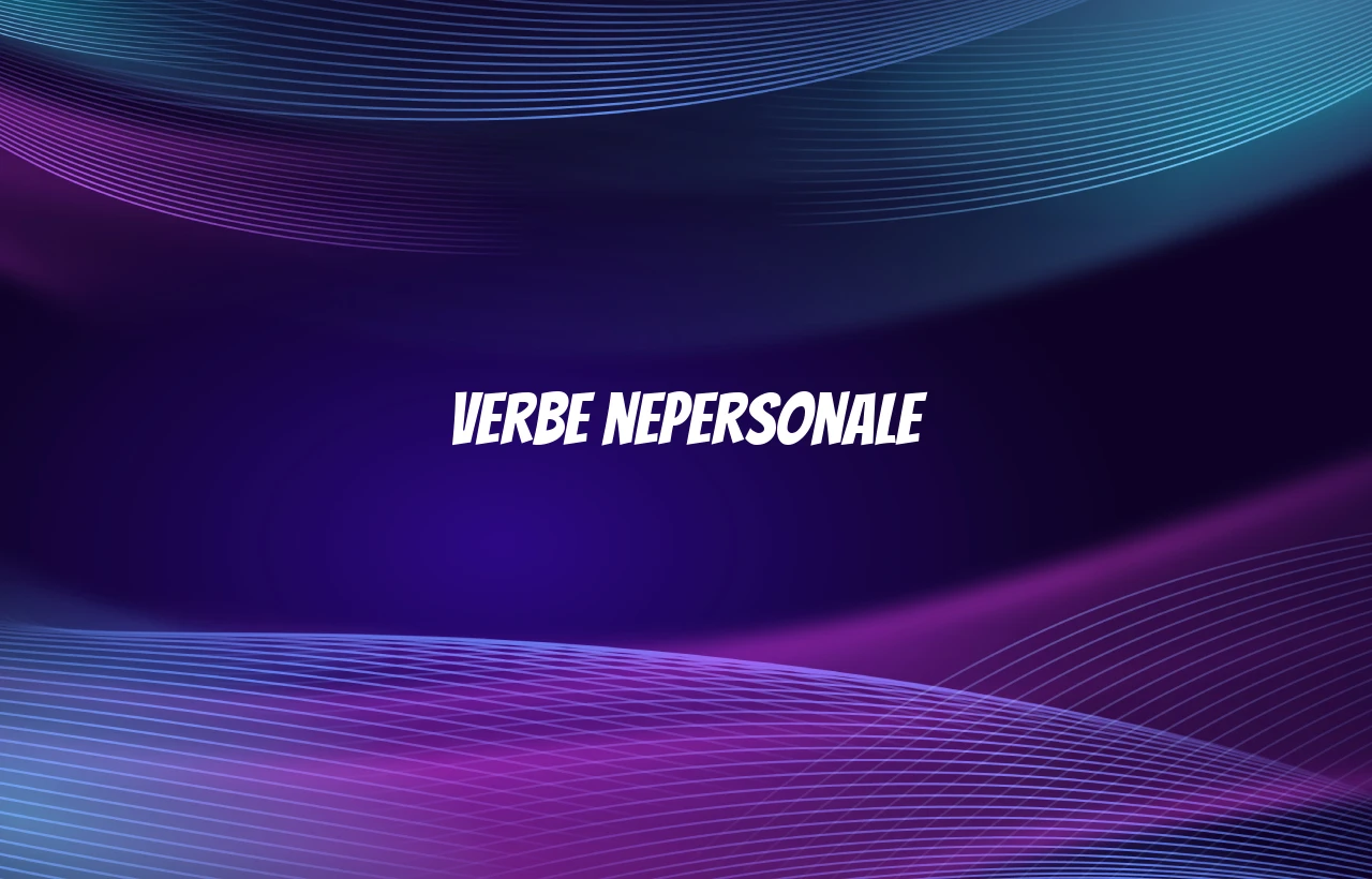 verbe nepersonale
