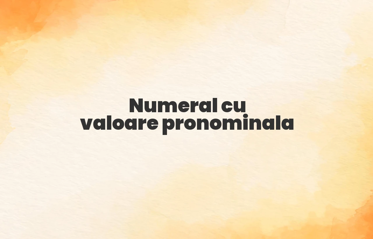 numeral cu valoare pronominala