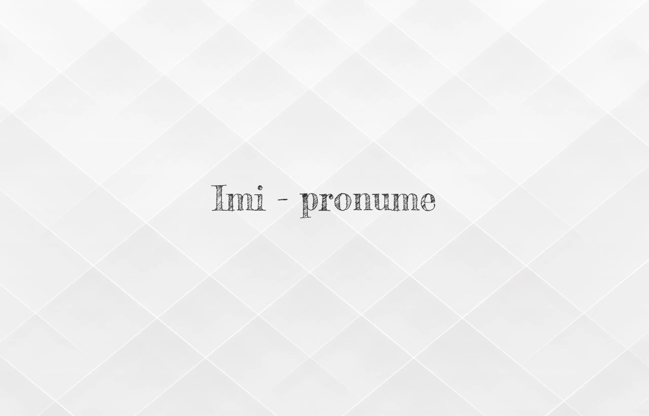 imi pronume