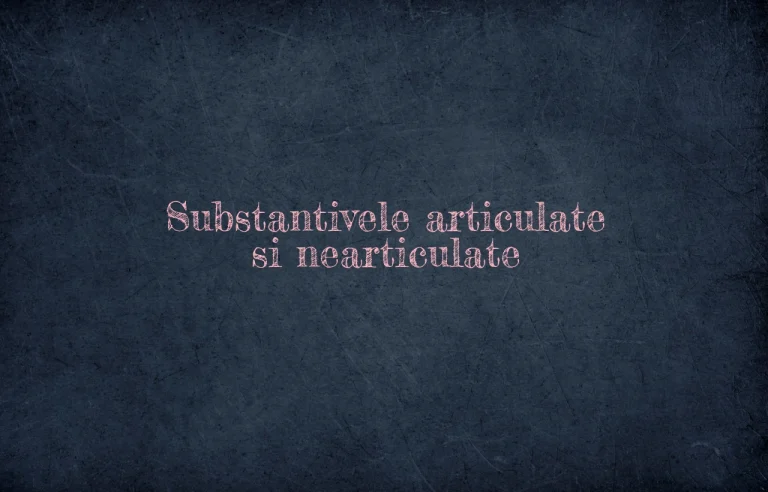 substantive articulate si nearticulate