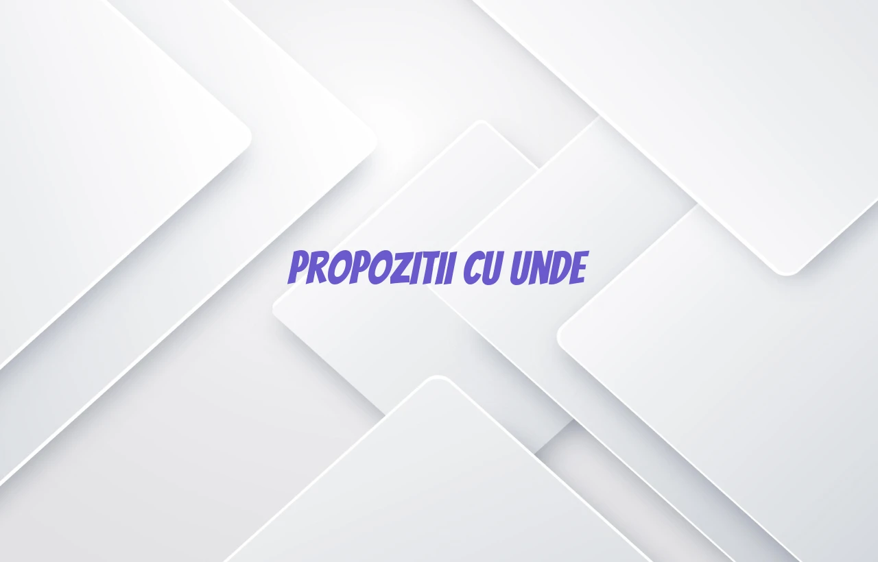 propozitii cu unde