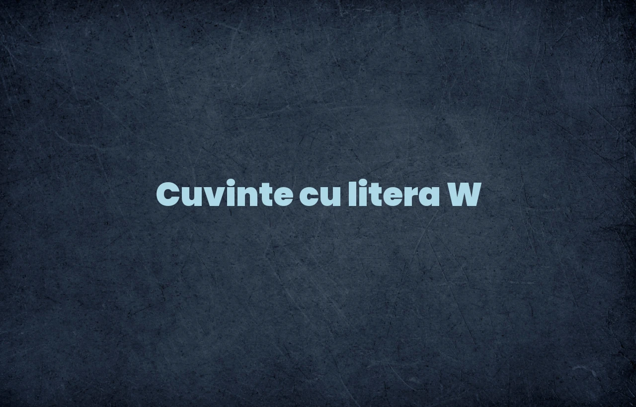 cuvinte cu litera w