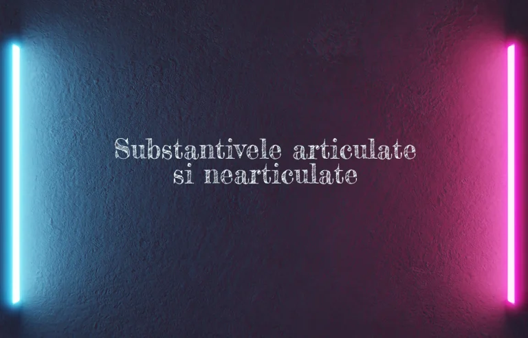 substantive articulate si nearticulate