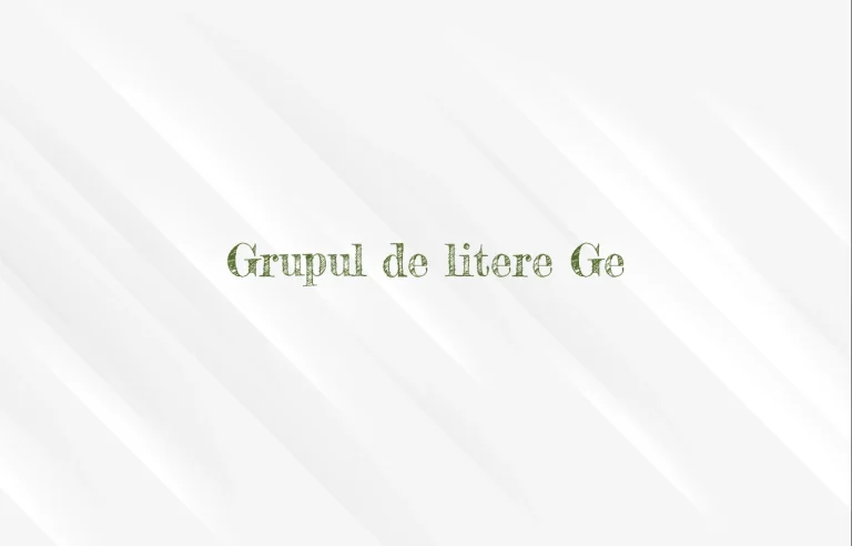 grupul de litere ge