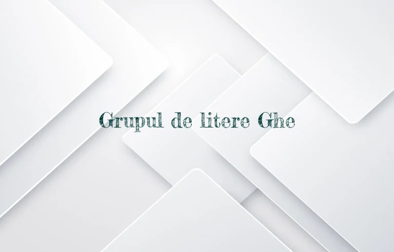 grupul de litere ghe